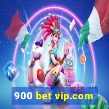 900 bet vip.com